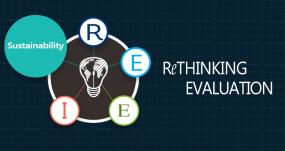 Rethinking Evaluation - Sustaining a Focus on Sustainability