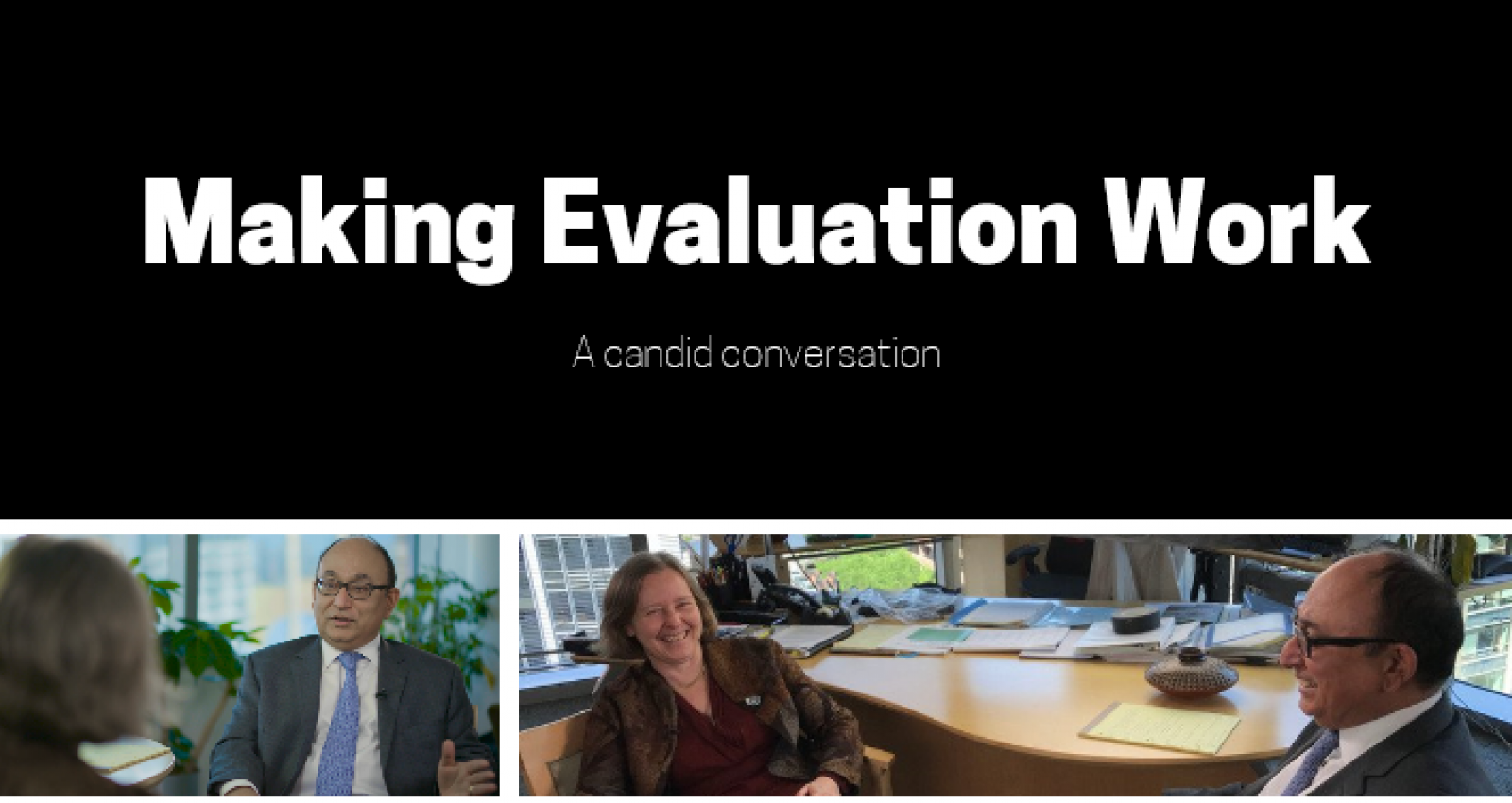 Conversations: Making Evaluation Work for the World Bank