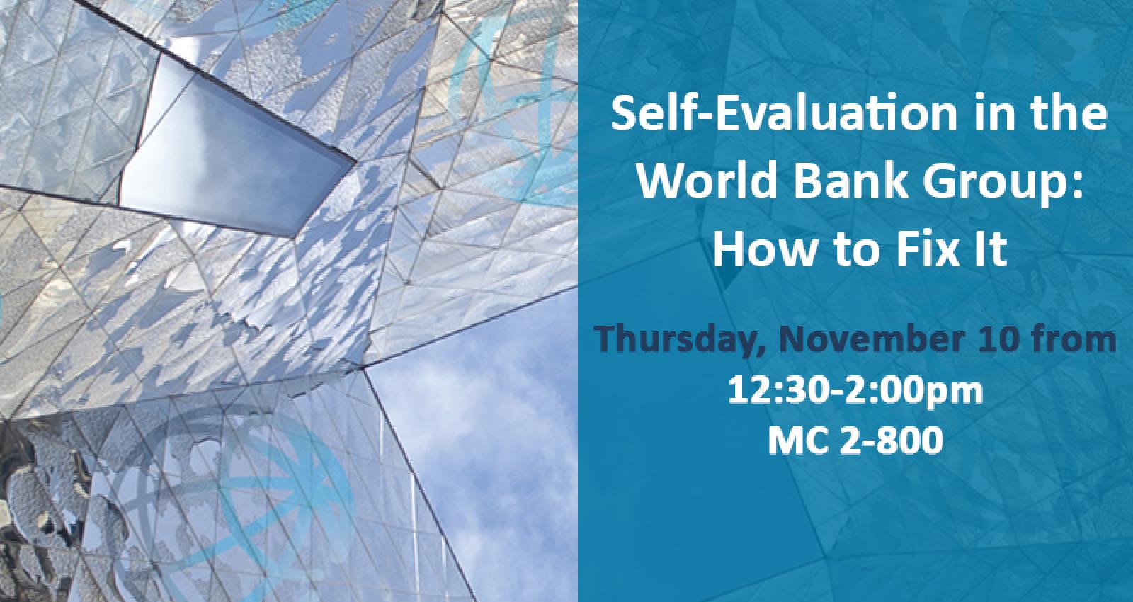 IEG LIVE: Self-Evaluation in the World Bank Group: How to Fix It